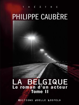 cover image of Le roman d'un acteur (Tome 2)--La Belgique